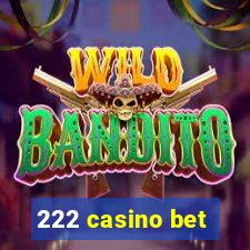 222 casino bet